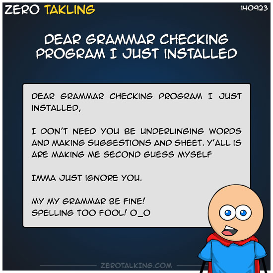 dear-grammar-checking-program-i-just-installed-zero-dean