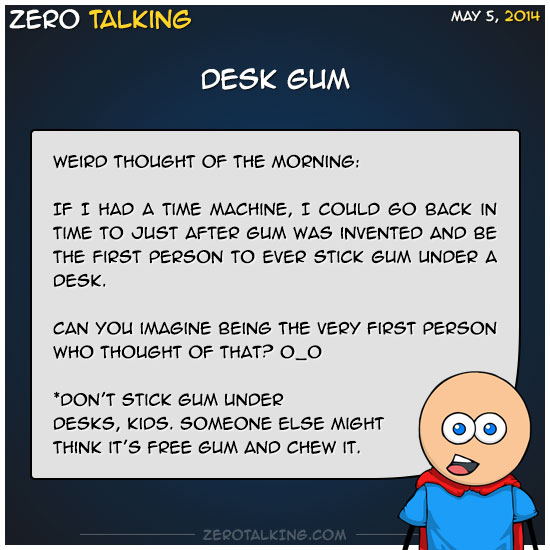 desk-gum-zero-dean