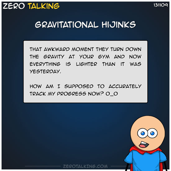 gravitational-hijinks-zero-dean