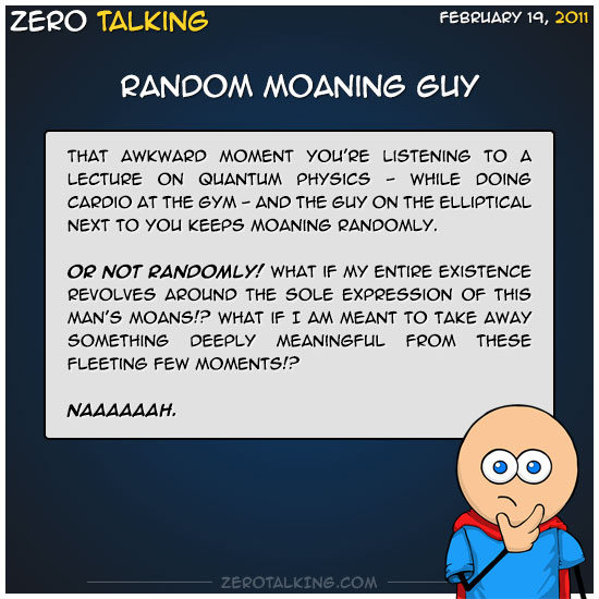 random-moaning-guy-zero-dean