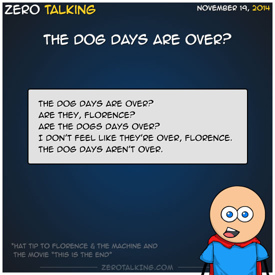 the-dog-days-are-over-zero-dean